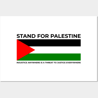 Injustice anywhere is a threat to justice everywhere. Stand for Palestine Posters and Art